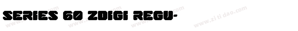 Series 60 ZDigi Regu字体转换